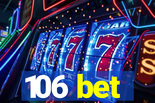 106 bet
